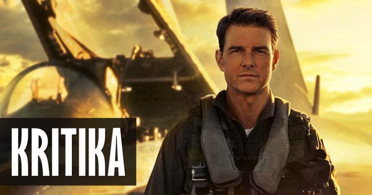 Top Gun: Maverick (2022) – Spoilermentes kritika